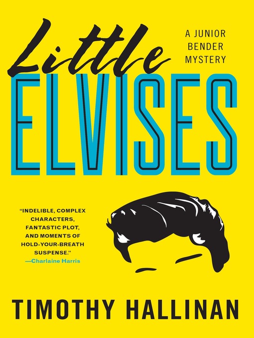 Title details for Little Elvises by Timothy Hallinan - Wait list